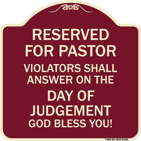 Signmission Reserved for Pastor Violators Shall Answer on Day of Judgement Alum Sign, 18" x 18", BU-1818-23184 A-DES-BU-1818-23184